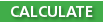 Calculate